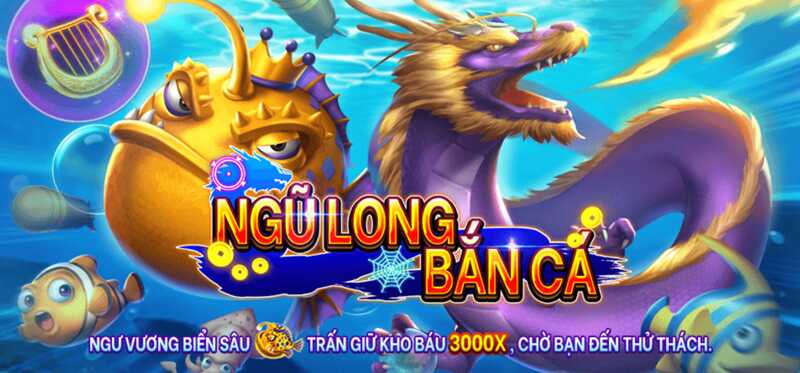 Đôi nét về tựa game ngũ long bắn cá online